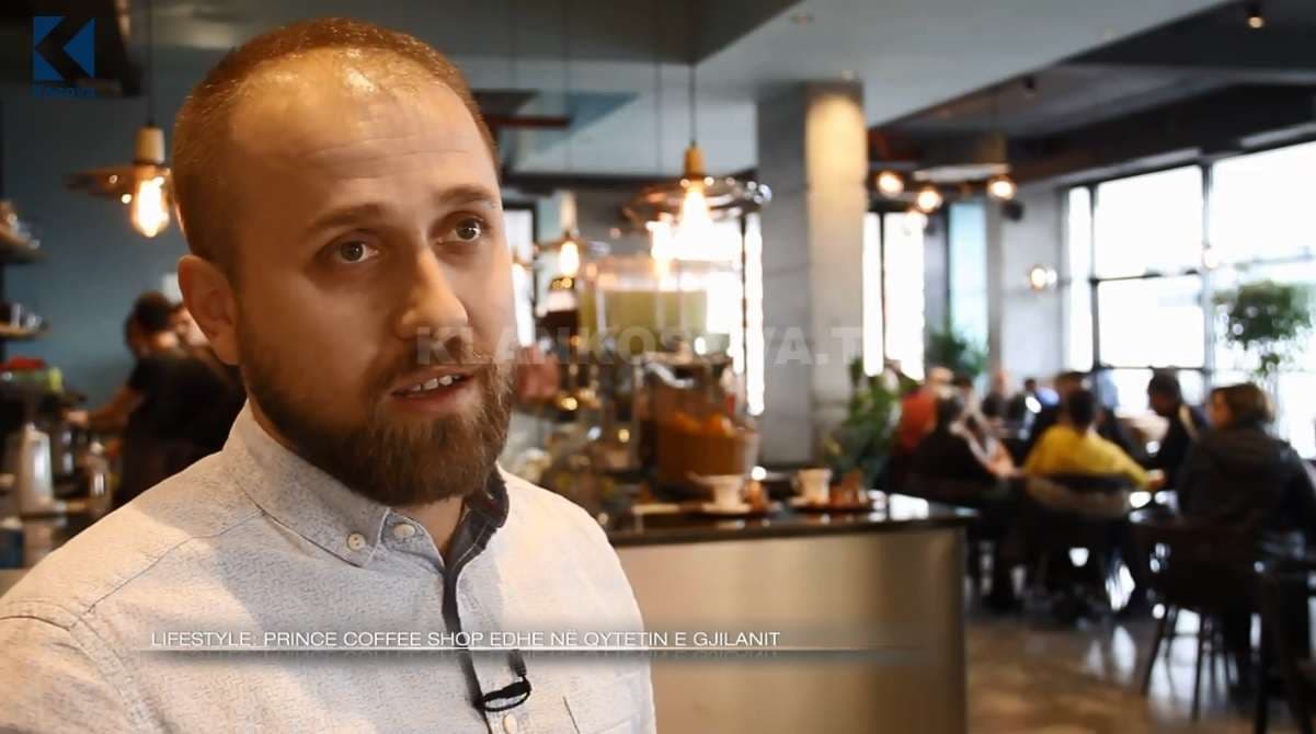 Princ Coffee House tashmë edhe në Gjilan (VIDEO)