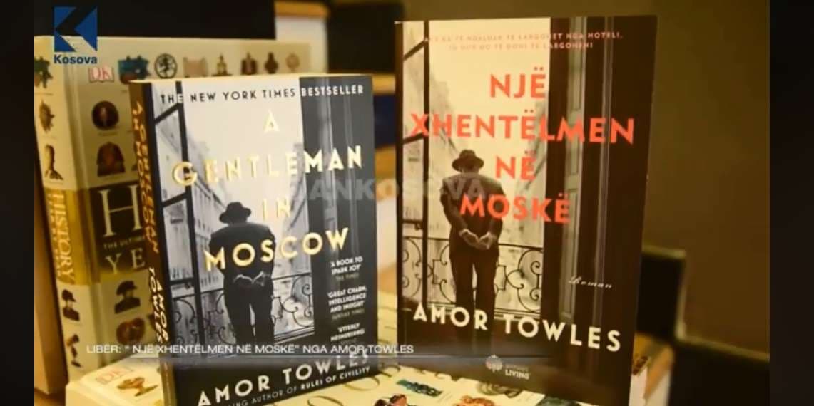 Mos e humbisni librin "Një xhentëlmen në Moskë" nga Amor Towles (VIDEO)