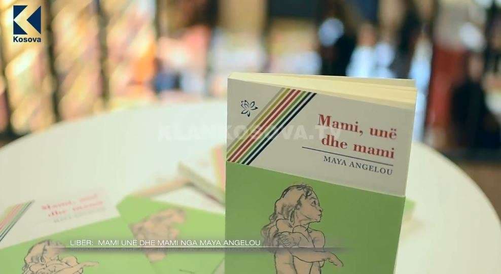 Libri : "Mami, unë dhe mami' nga Maya Angelou (VIDEO)