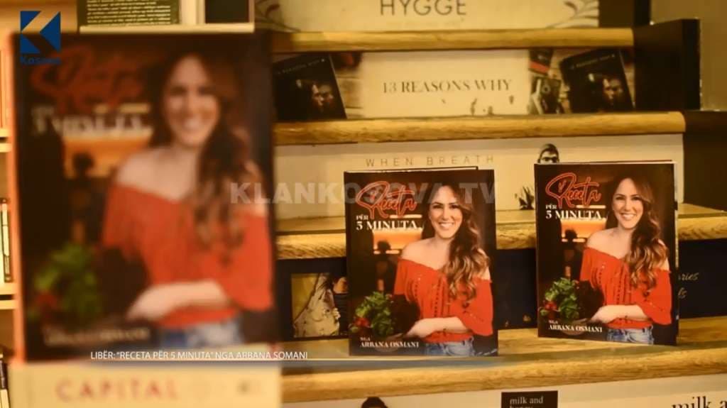 Mos e humbisni librin "Receta për 5 minuta" nga Arbana Osmani (VIDEO)