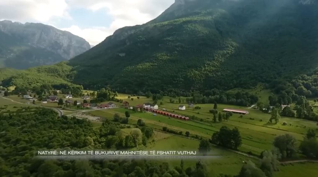 Në kërkim të bukurive mahnitëse të fshatit Vuthaj (VIDEO)