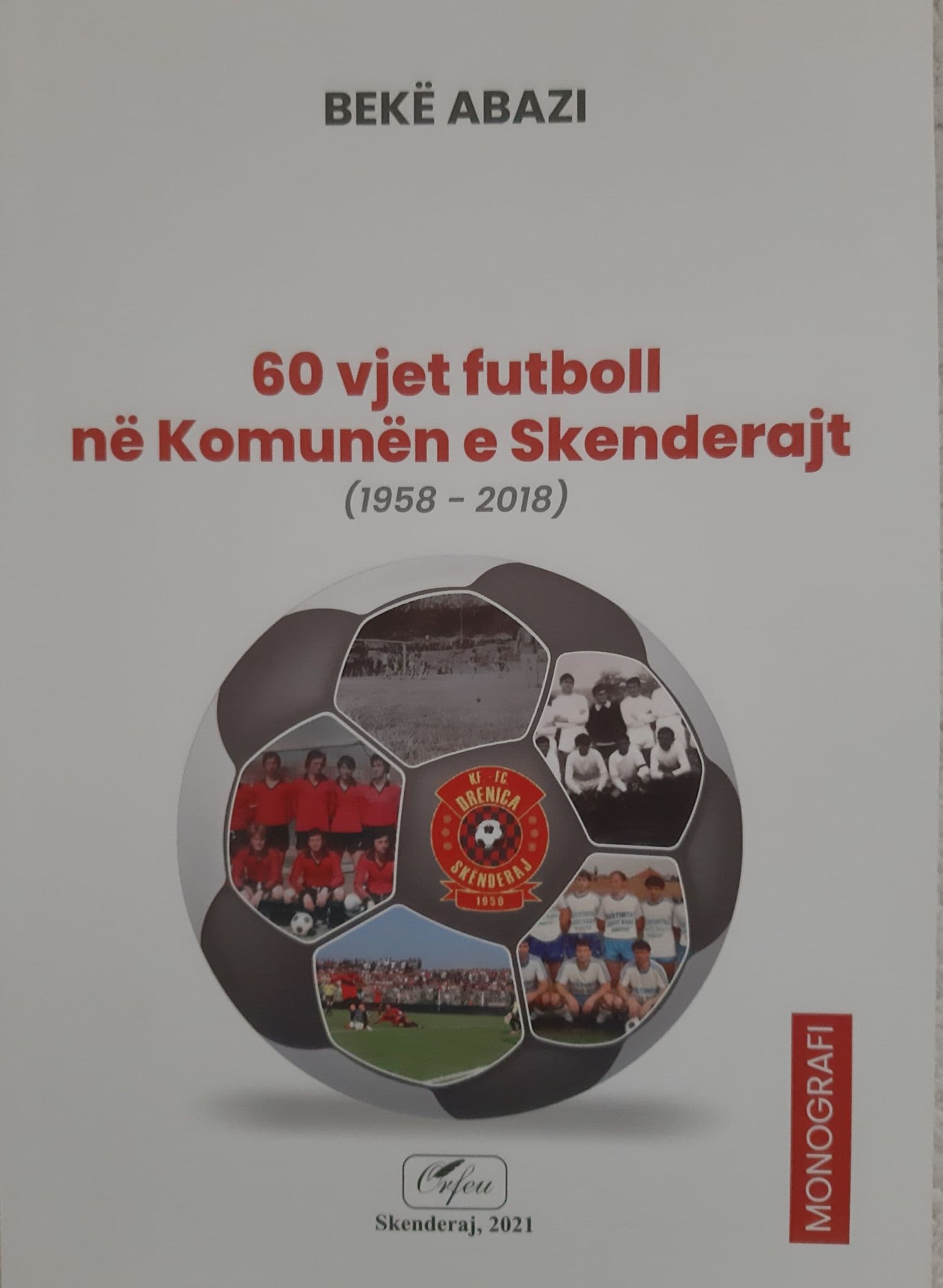 "60 vjet futboll në Komunën e Skenderajt", libri nga Bekë Abazi