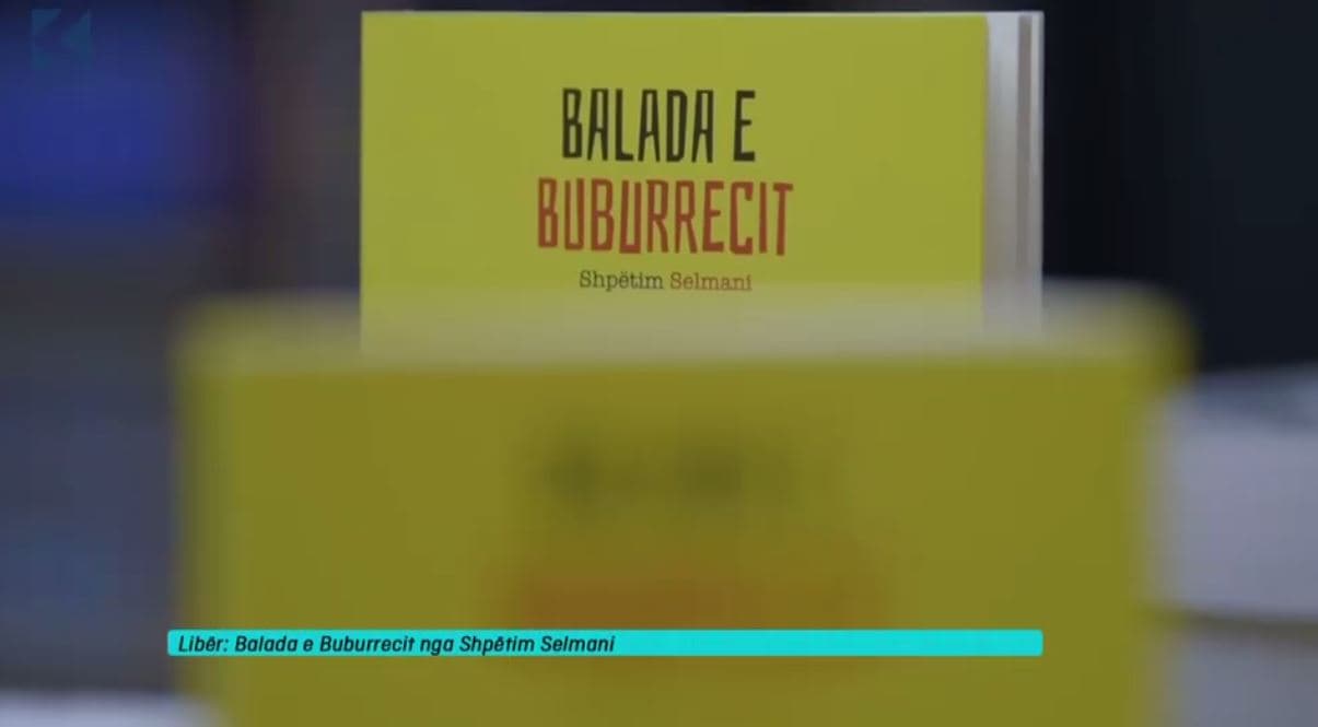 Libri : "Balada e Buburrecit" nga Shpetim Selmani (VIDEO)