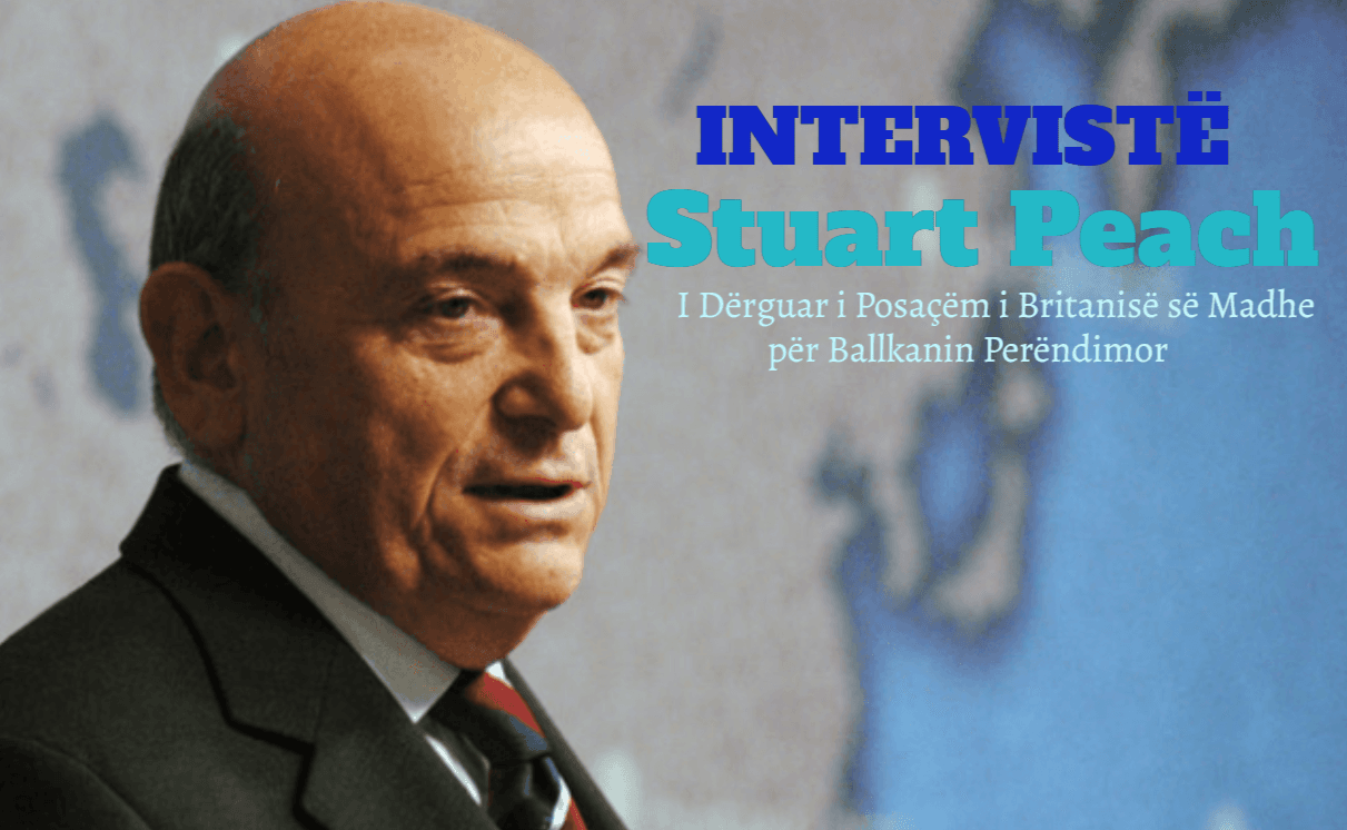 EKSKLUZIVE| Stuart Peach: Marrëveshja Kosovë-Serbi e nevojshme sa më parë – nismat rajonale të jenë gjithëpërfshirëse