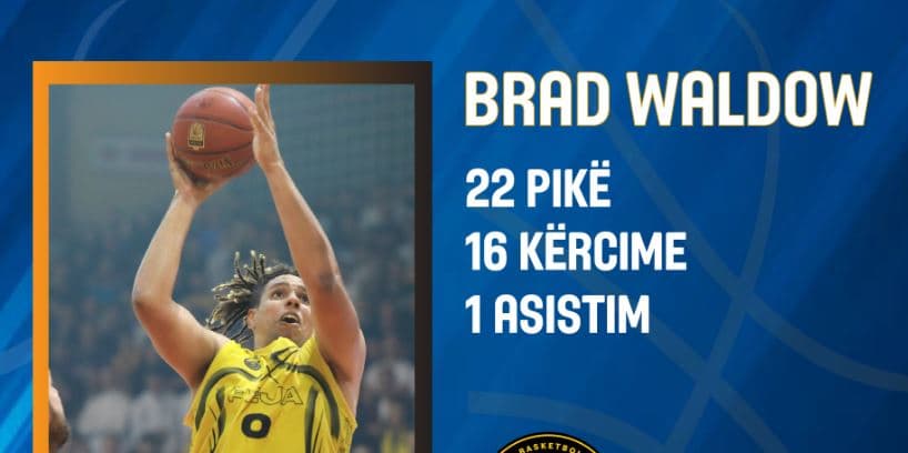 Basketboll, Waldow, MVP i derbit dhe javës