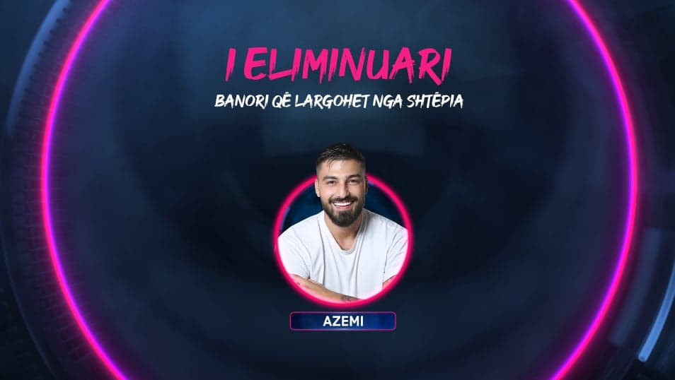 Azemi eliminohet sonte nga formati televiziv Big Brother VIP Kosova 2 (VIDEO)
