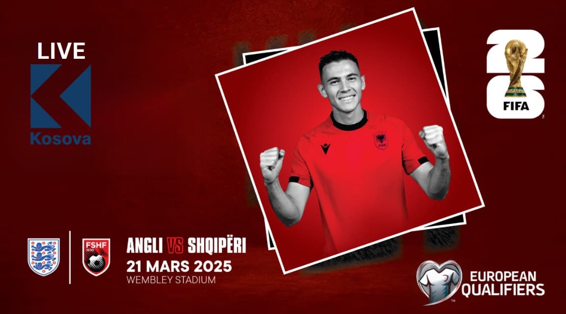 Klan Kosova shfaq sonte çdo detaj nga super ndeshja Angli - Shqipëri
