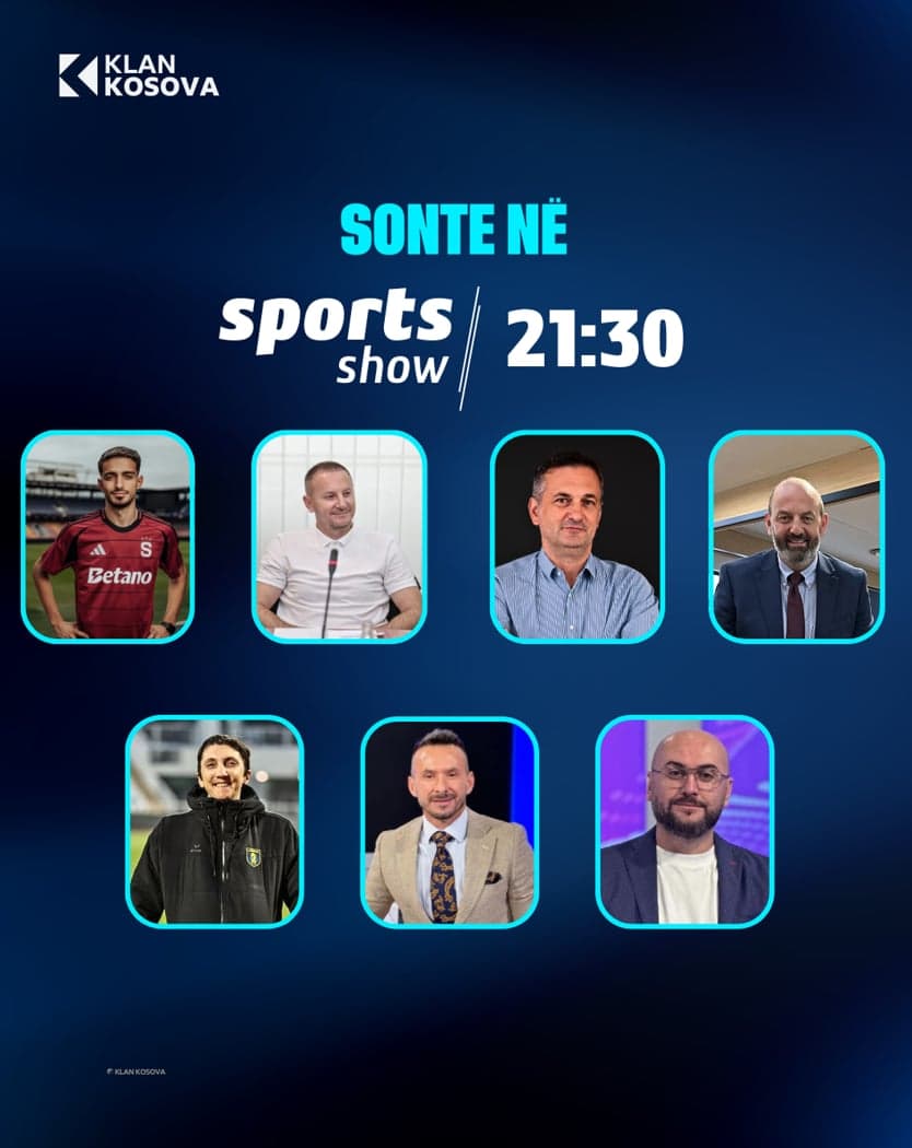 Tema me interes të sportit veç në Klan Kosova në emisionin Sports Show