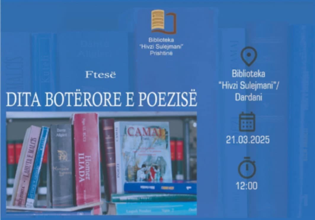 21 marsi, Dita e Poezisë – “Hivzi Sulejmani” do ta shënojë me ngjarje të shumta poetike