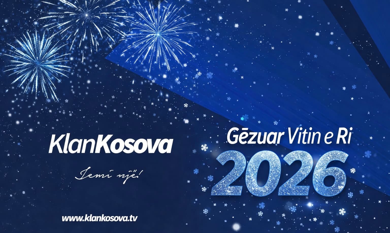 Klankosova.tv ua uron lexuesve Vitin e Ri 2026!