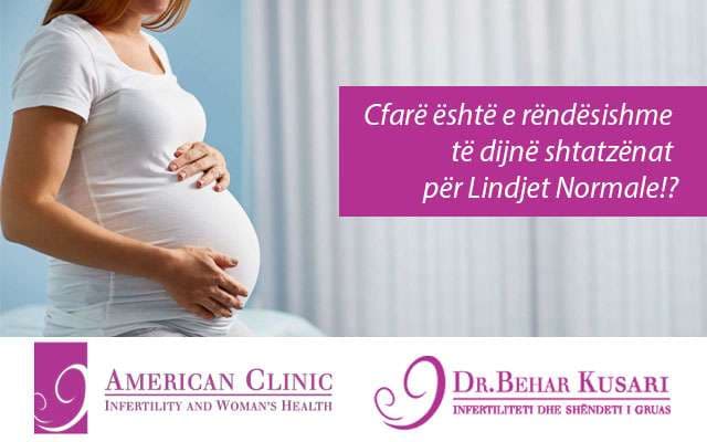 Çfarë është e rëndësishme të dinë shtatzënat për Lindjet Normale!